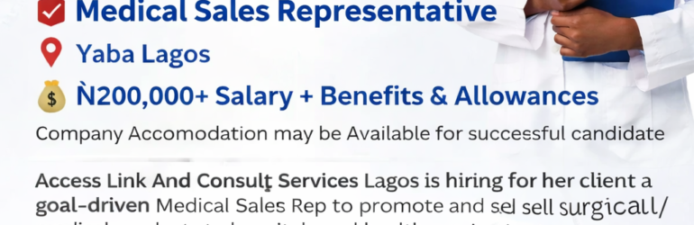 Medical Sales Representative -Yaba Lagos